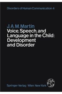 Voice, Speech, and Language in the Child