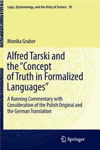 Alfred Tarski and the Concept of Truth in Formalized Languages