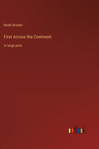 First Across the Continent
