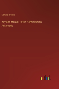 Key and Manual to the Normal Union Arithmetic