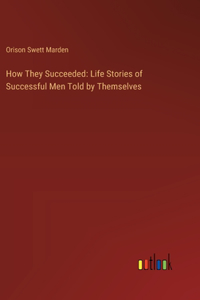 How They Succeeded