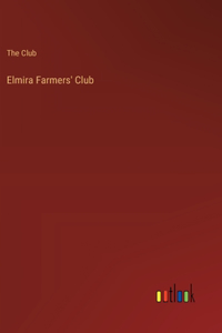 Elmira Farmers' Club