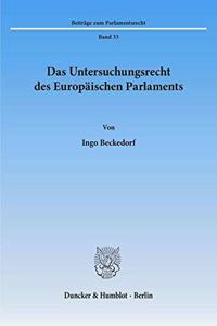 Das Untersuchungsrecht Des Europaischen Parlaments