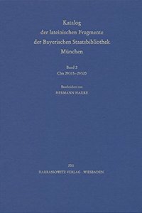 Catalogus Codicum Manu Scriptorum Bibliothecae Monacensis. (Handschriftenkatalog Der Bayerischen Staatsbibliothek Munchen) / Catalogus Codicum Latinorum. AB 4.5 Katalog Der Lateinischen Handschriften