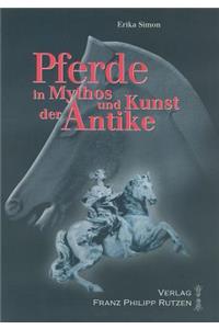 Pferde In Mythos Und Kunst der Antike