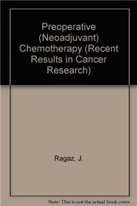 Preoperative (Neoadjuvant) Chemotherapy