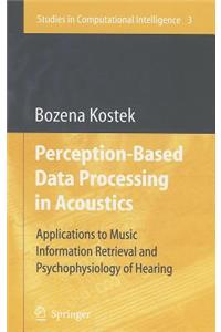 Perception-Based Data Processing in Acoustics