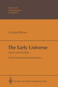 The Early Universe: Facts and Fiction