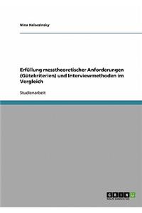 Erfüllung messtheoretischer Anforderungen (Gütekriterien) und Interviewmethoden im Vergleich
