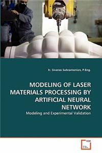 Modeling of Laser Materials Processing by Artificial Neural Network
