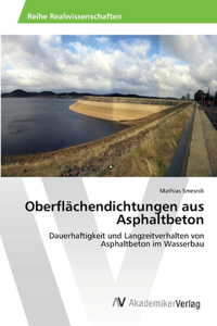 Oberflächendichtungen aus Asphaltbeton