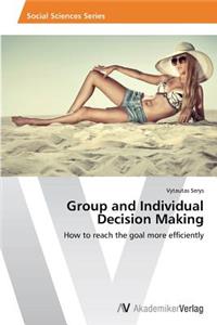 Group and Individual Decision Making