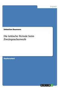 kritische Periode beim Zweitspracherwerb