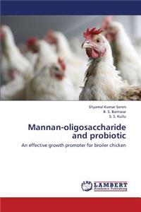 Mannan-Oligosaccharide and Probiotic