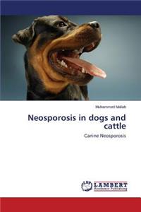 Neosporosis in dogs and cattle