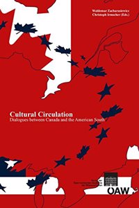 Cultural Circulation: Dialogues Between Canada and the American South