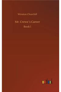 Mr. Crewe´s Career