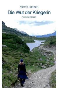 Die Wut der Kriegerin
