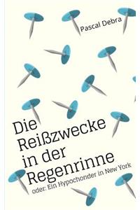 Die Reißzwecke in der Regenrinne