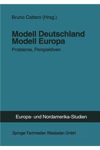 Modell Deutschland -- Modell Europa