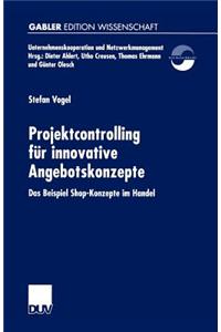 Projektcontrolling für innovative Angebotskonzepte