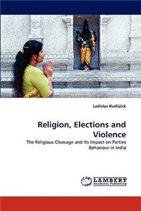 Religion, Elections and Violence