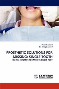 Prosthetic Solutions for Missing