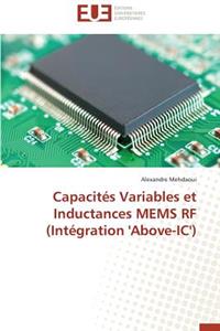 Capacités Variables Et Inductances Mems RF (Intégration 'above-IC')