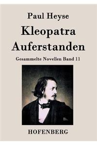 Kleopatra / Auferstanden