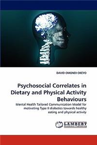 Psychosocial Correlates in Dietary and Physical Activity Behaviours