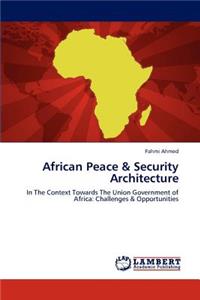 African Peace & Security Architecture