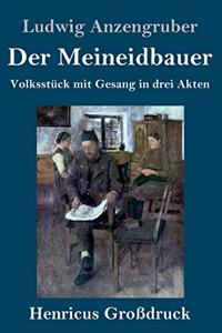 Der Meineidbauer (Großdruck)
