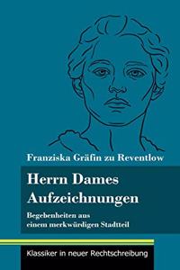 Herrn Dames Aufzeichnungen