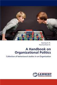 Handbook on Organizational Politics