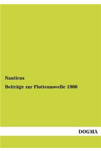 Beiträge zur Flottennovelle 1900