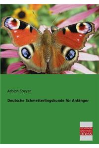 Deutsche Schmetterlingskunde Fur Anfanger