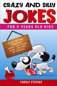 Crazy and Silly jokes for 5 years old kids