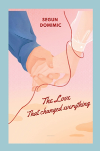 Love That Changed Everything