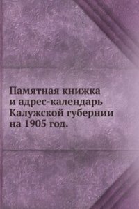 Pamyatnaya knizhka i adres-kalendar Kaluzhskoj gubernii