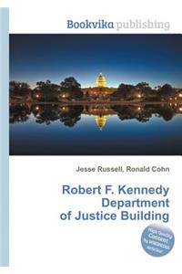 Robert F. Kennedy Department of Justice Building