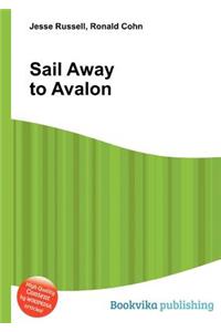 Sail Away to Avalon