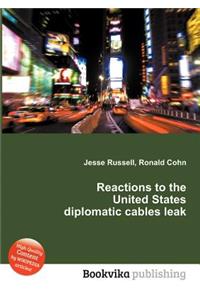 Reactions to the United States Diplomatic Cables Leak