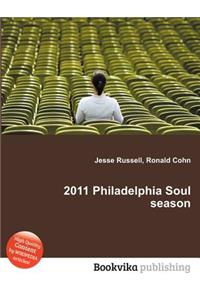 2011 Philadelphia Soul Season