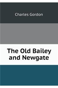 The Old Bailey and Newgate