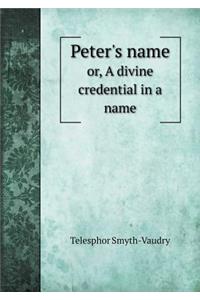 Peter's Name Or, a Divine Credential in a Name