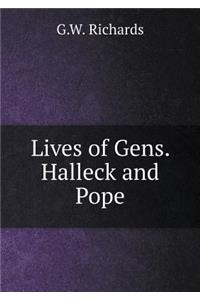 Lives of Gens. Halleck and Pope