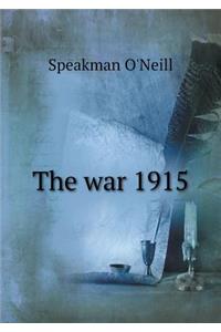 The War 1915