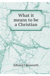 What it means to be a Christian