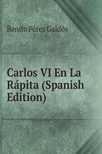 Carlos VI En La Rapita (Spanish Edition)