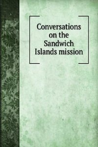 Conversations on the Sandwich Islands mission